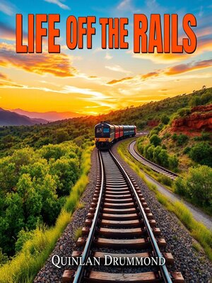 cover image of Life Off the Rails